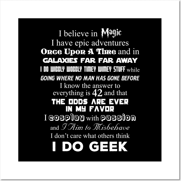 I Do Geek Wall Art by machmigo